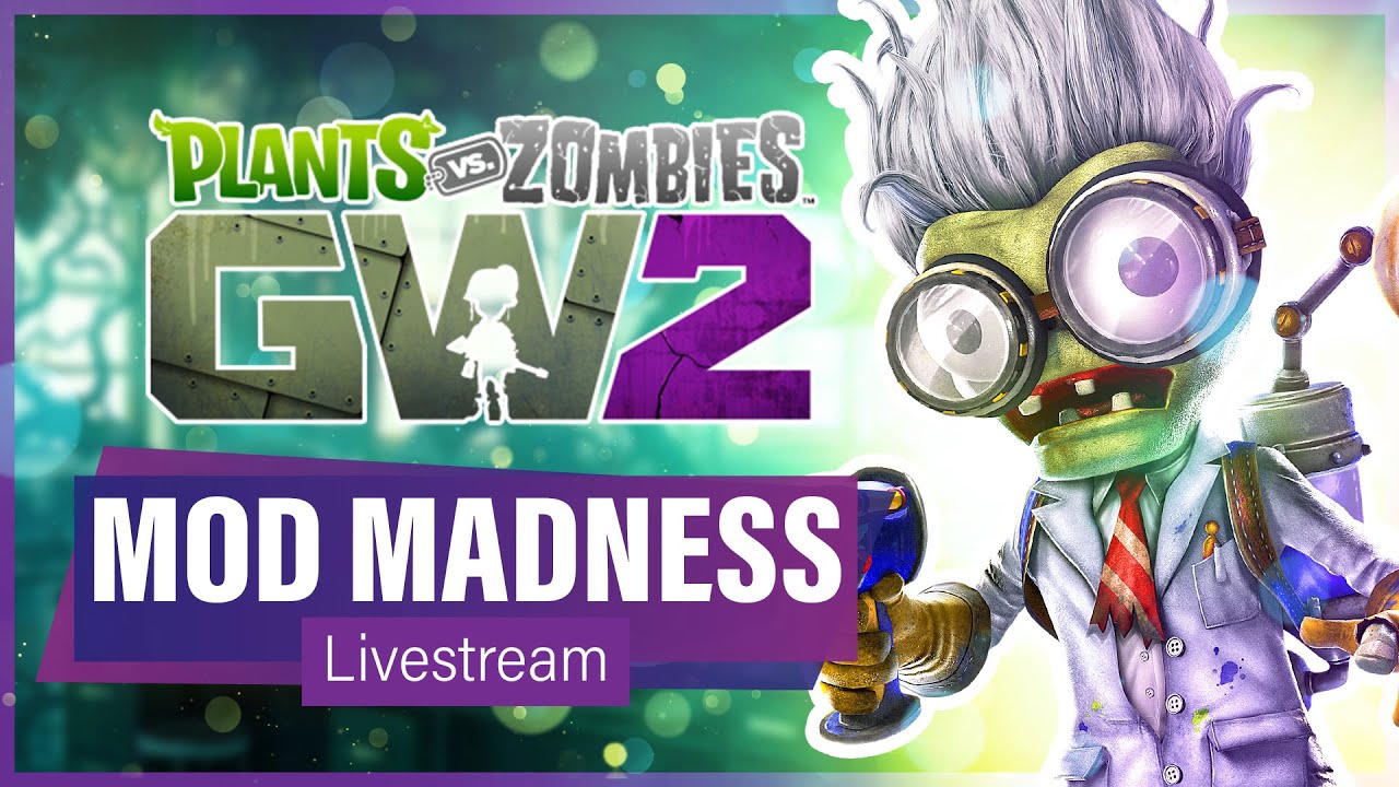 Garden Warfare 2: MODDING MADNESS (Ft. Viewers)