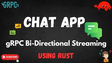 Chat App using Bi-directional gRPC Streaming in RUST | Bi-directional gRPC | Chat | RUST