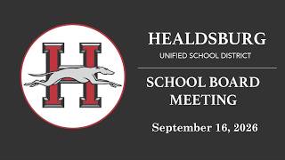 Details Healdsburg Unified School District Board Meeting September 16, 2026 Update