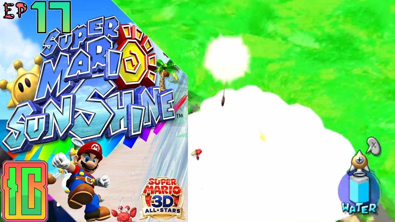 The Hardest Shine I Finalé I Ep 17 Super Mario Sunshine - YouTube