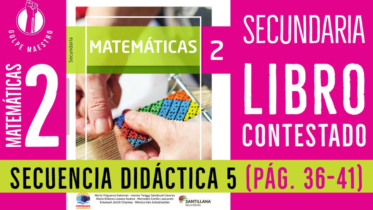 Matemáticas 2do Secundaria Sec. Didáctica 5 Pág. 36-41 Ed. Santillana # contestado - YouTube