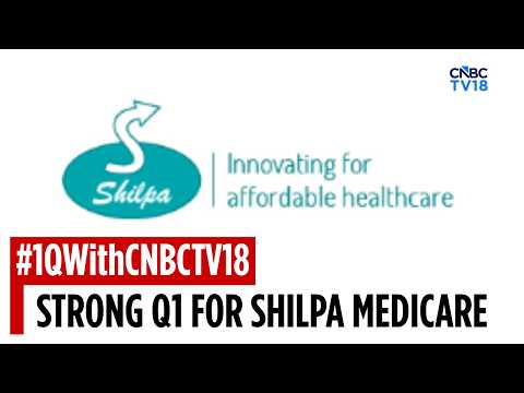 Shilpa Medicare Reports Strong Q1 Earnings | CNBC TV18