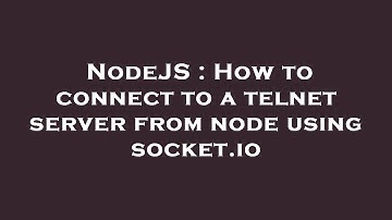 NodeJS : How to connect to a telnet server from node using socket.io