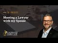Meeting A Lawyer With My Spouse