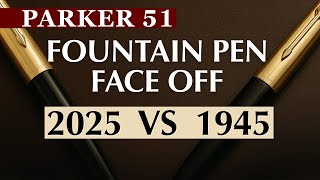 Parker 51 Fountain Pen Review: Vintage vs New Modern Re Release
