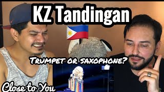 Singer Reacts| KZ Tandingan - Close To You| Human Saxophone