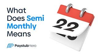 Semi Monthly Means - Understanding your Paystub & Semi Monthly Meaning