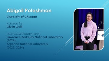 DOE CSGF 2025: Abigail Poteshman — Outgoing Fellow Talk