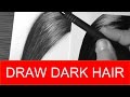 HOW TO DRAW Realistic Dark Hair Quick and Easy with Pencils
