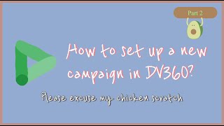 DV360 Campaign Set Up Pt 2 | DSP | Platform Walk Through | Programmatic Advertising EP 13