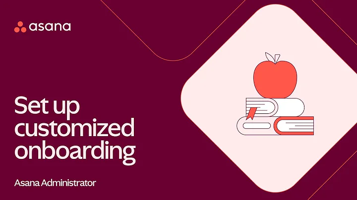 How to set up customized onboarding in Asana