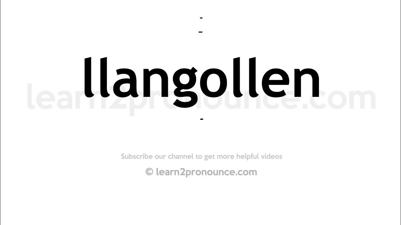 How to pronounce Llangollen English pronunciation YouTube