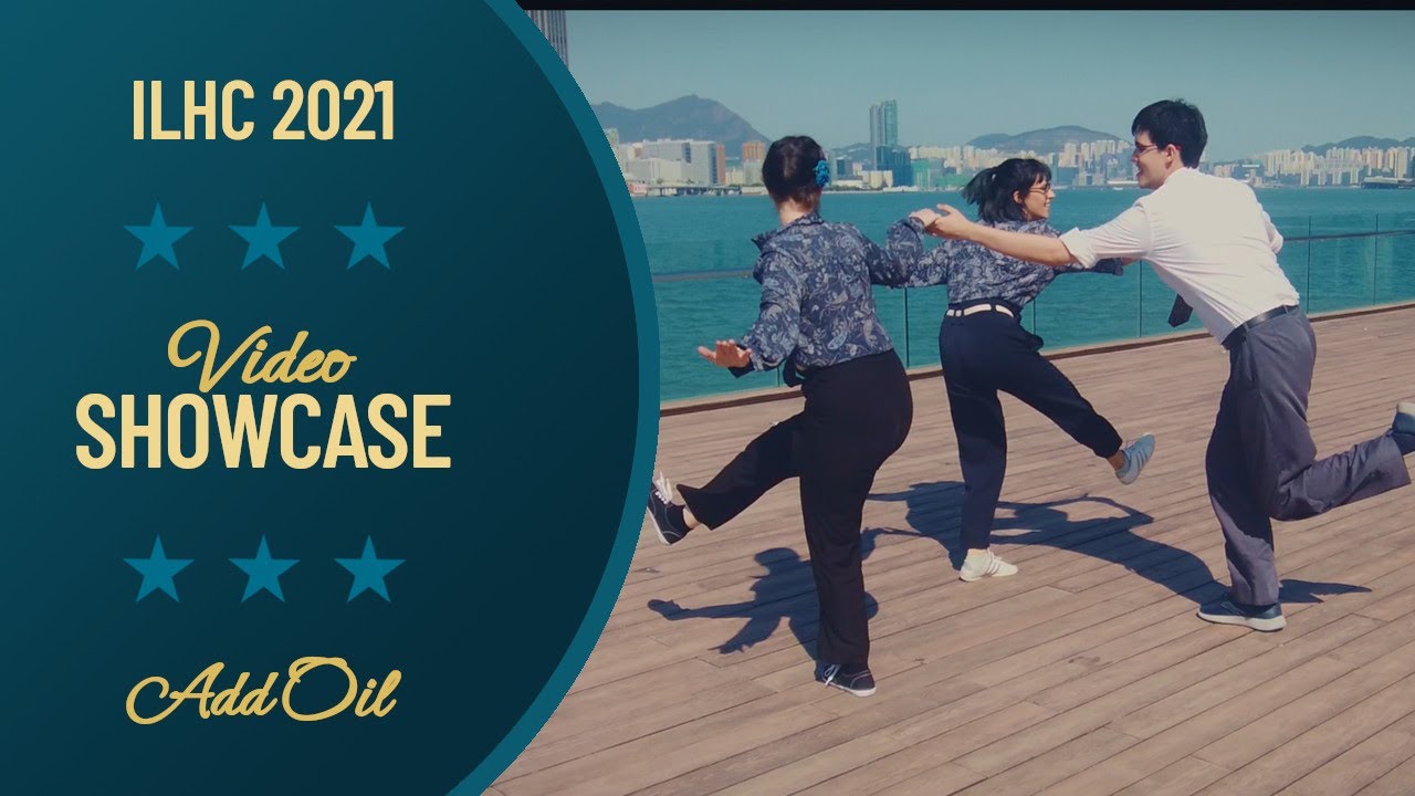 Add Oil - Video Showcase - ILHC 2021