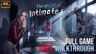 The Ghost's Intimate Cure Fullgame 100% walkthrough | Ultra Setting (4k60)