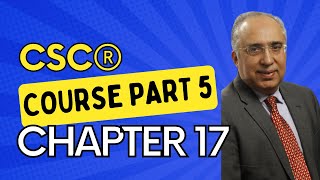 Canadian Securities Course (CSC®)  Chapter 17 Part 5: Mutual Funds: Structure and Regulation