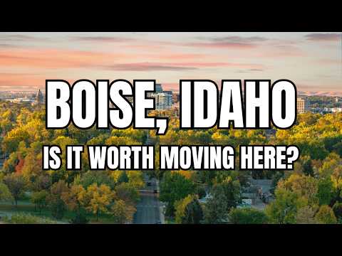 Moving to Boise Idaho in 2026? Watch This Before You Go