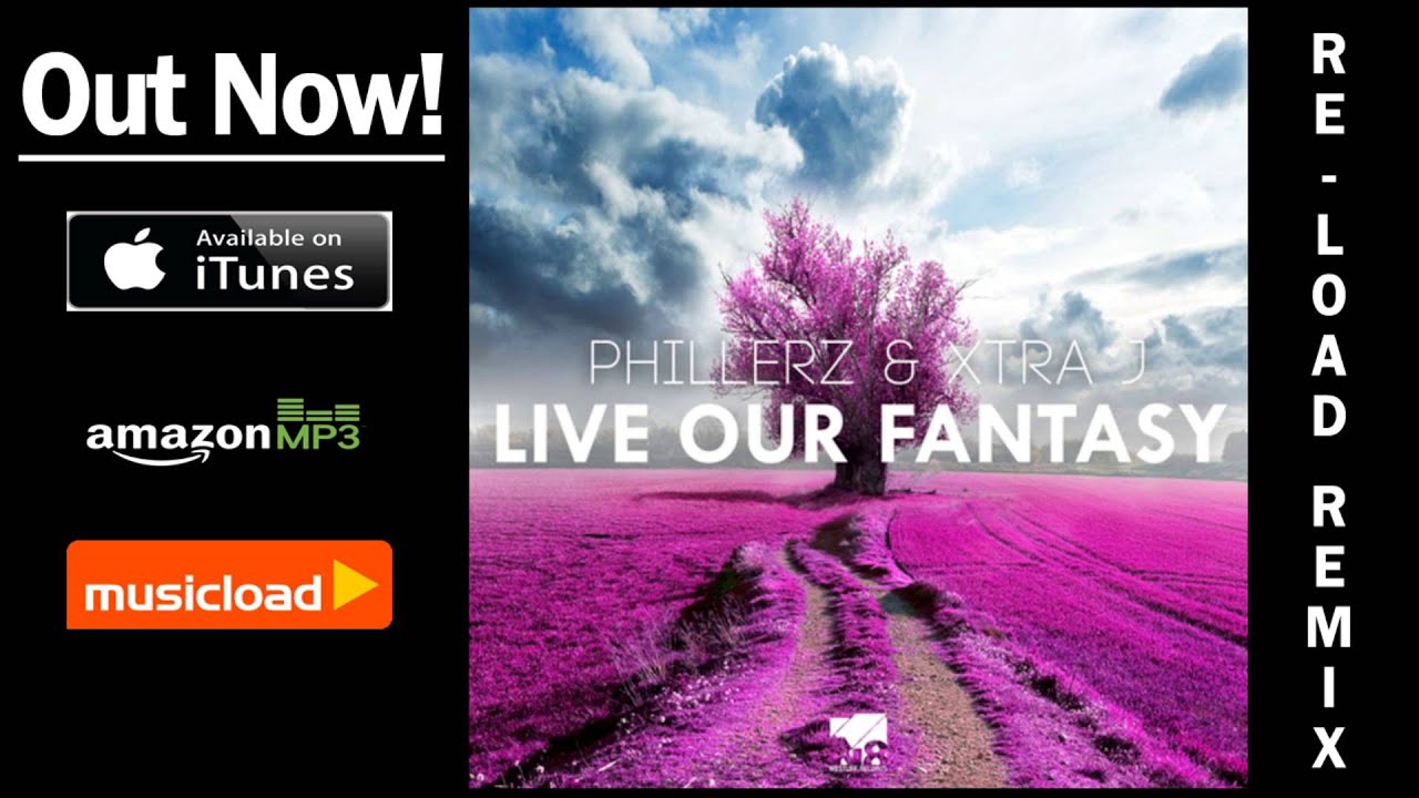 video phone beyonce mp3 Phillerz & Xtra J - Live Our Fantasy (Re-Load Remix Edit) /// VÖ: 21.02.2014