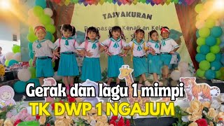 Gerak dan Lagu Satu Mimpi TK DWP 1