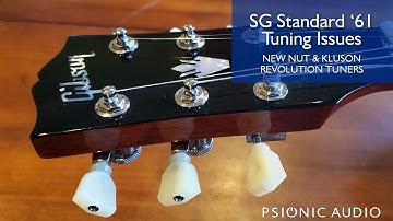 Fixing SG Tuning Issues - New Bone Nut and Locking Kluson Revolution Tuners