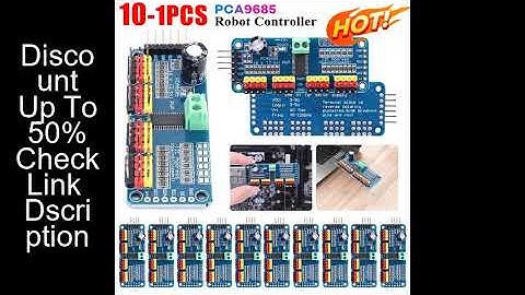 1-10PCS PCA9685 Robot Controller IIC Interface 16 Channel 12-Bit PWM Servo Motor Driver Board for Ar