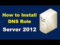 How to Install the DNS Service on Server 2012 (Step by Step)