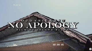 OjDaSickest - No Apology [Official Music Video]