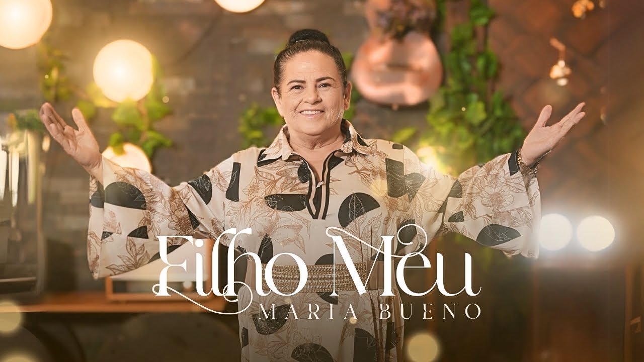 Filho Meu - Maria Bueno (Clipe Oficial)