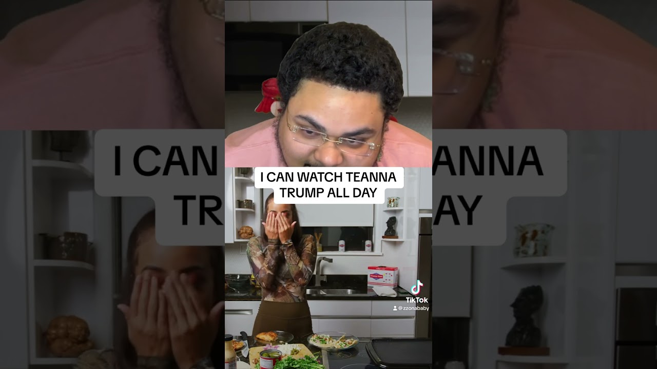 TEANNA TRUMP FINNA MAKE ME ACT UP