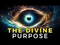 What is the divine purpose of the universe in your life
