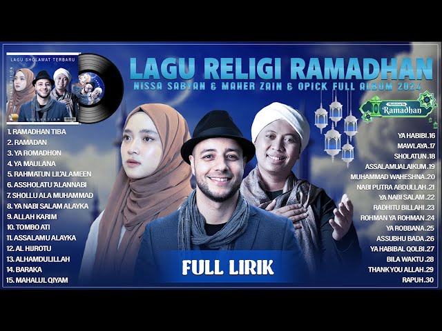 Koleksi Lagu Ramadhan Terbaru 2024 - Opick, Maher Zain, Nissa Sabyan Full Album (Lirik) Terbaik 2024 class=