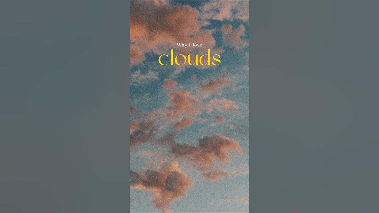 Why i love clouds 🤍 ️ YouTube