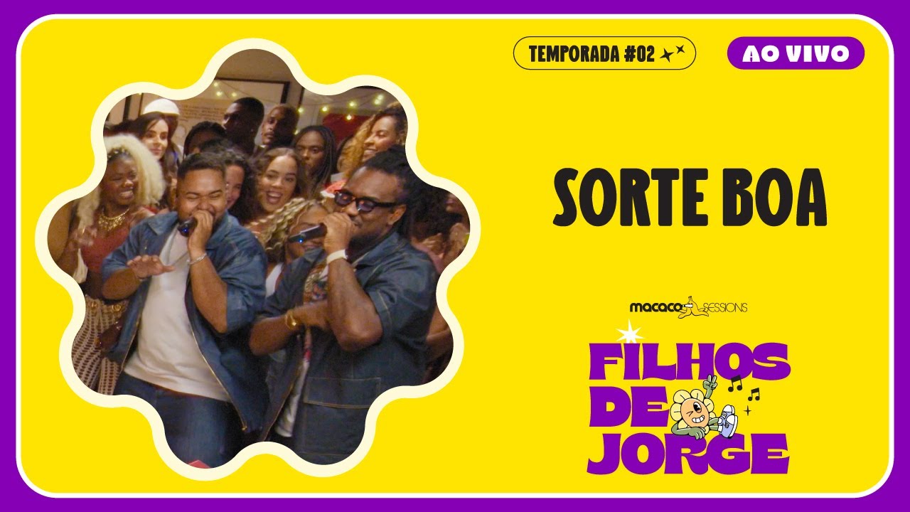 Watch Filhos de Jorge - Sorte Boa | Macaco Sessions (Ao Vivo) on YouTube Watch Filhos de Jorge - Sorte Boa | Macaco Sessions (Ao Vivo) on YouTube