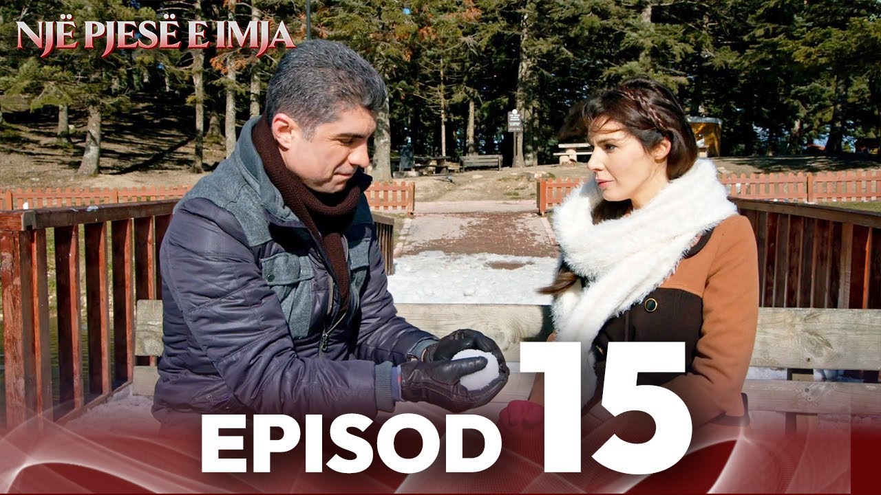 Episod 15 | Një pjesë e imja | Me titra shqip | Kaderimin Yazildigi Gun