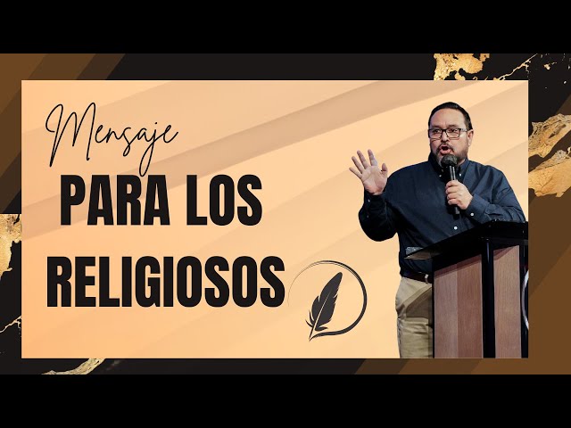 Mensaje para los religiosos | Mensajes Cristianos | Bíblico | TBB El Redentor