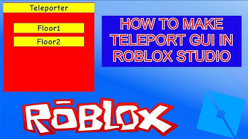 HOW TO MAKE A TELEPORT GUI IN ROBLOX STUDIO
