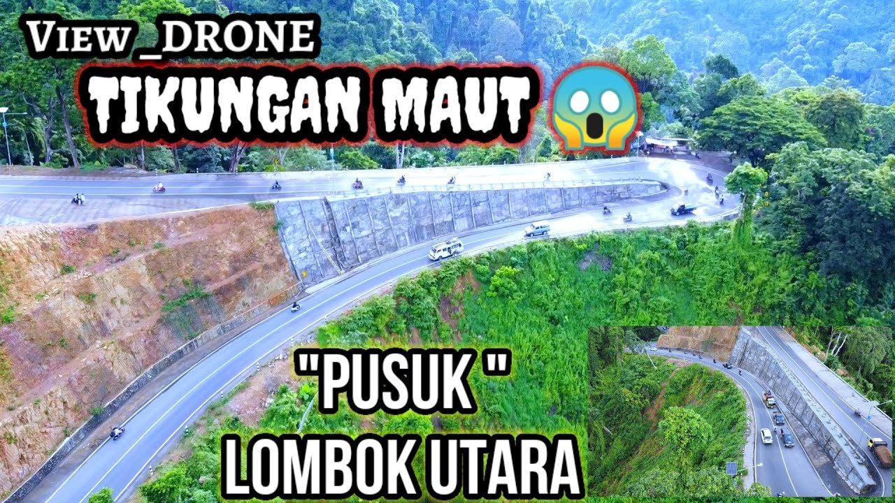 VIDIO DRONE ❗ TIKUNGAN PALING EKSTRIM, PUSUK LOMBOK UTARA