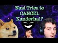 Nazi tries to cancel xanderhal