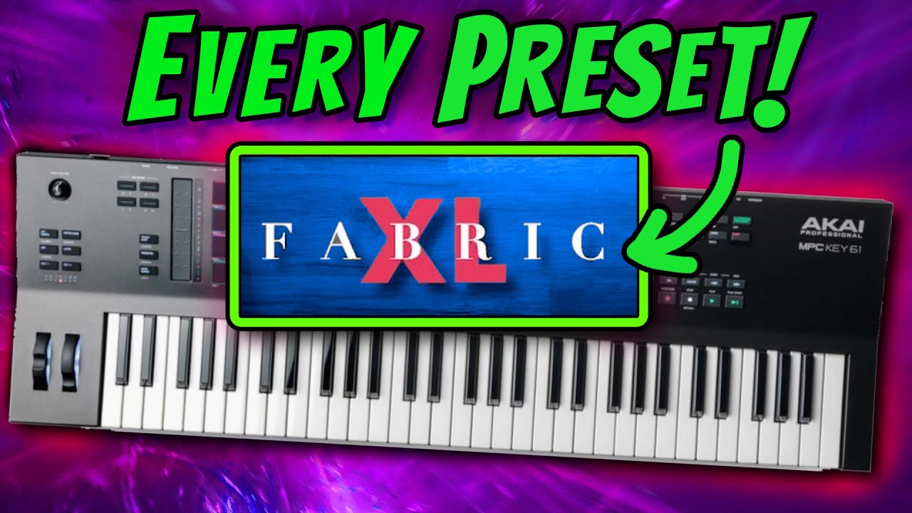 Fabric XL   MPC Key 61 playing EVERY preset    MPC live MPC one MPC Key 61 Akai Force MPX X