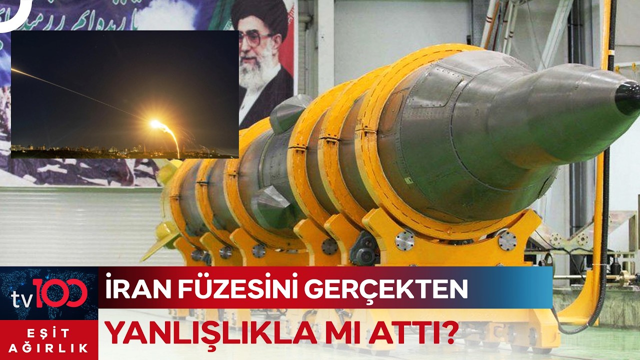 İran Türkiye'ye Füzeyi Bilerek Mi Attı, Yanlışlıkla Mı? | Eşit Ağırlık