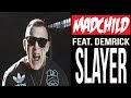 Madchild - Slayer featuring Demrick (Produced by C-Lance)