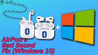 How to Fix AirPods Bad Sound on Windows 10 + 11 (Works on ALL AirPods)