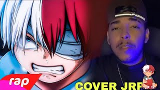 JRP COVER - UM MOTIVO PRA SONHAR TODOROKI (Boku no Hero) @Fireezin