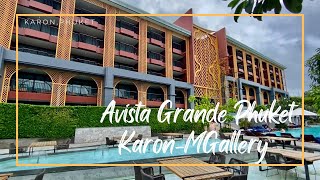 Avista Grande Phuket Karon MGallery /  อวิสตา แกรนด์ ภูเก็ต Karon, Phuket Thailand 🇹🇭