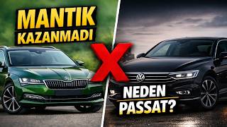 Superb Daha Mantıklıyken Türkiye Neden Passat’ı Seçti?