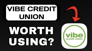 VIBE CREDIT UNION APP REVIEW EXPLAINED - WORTH IT? screenshot 1