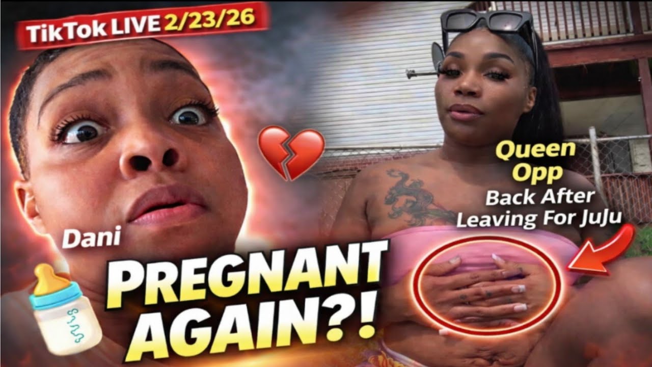 Queen Opp And Dani TikTok Live 02/23/2026 Back Together After Leaving For JuJu😩