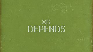 XG - DEPENDS.