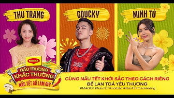 NẤU TẾT LÊN - GDucky x MAGGI