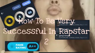 How To Be Successful In Rapstar 2 (A++) screenshot 3