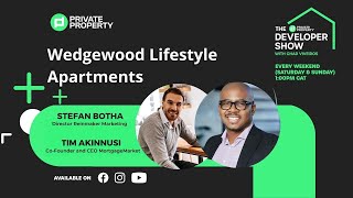 The Developer show | Wedgewood Lifestyle Apartments